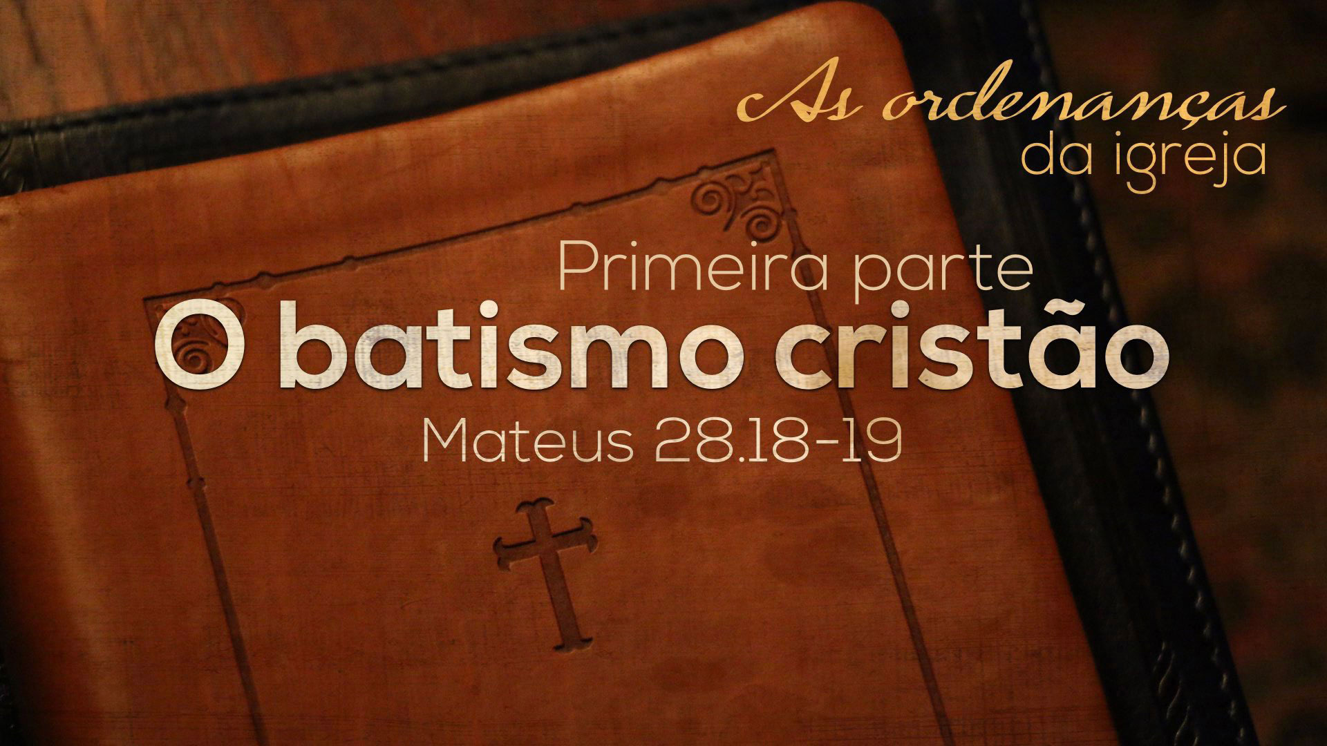 Significado bíblico do batismo - Bíblia