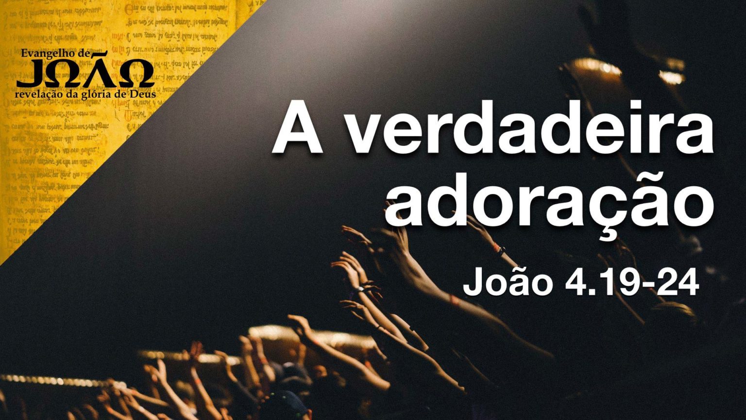 A Verdadeira Adoração - Segunda Igreja Batista em Goiânia