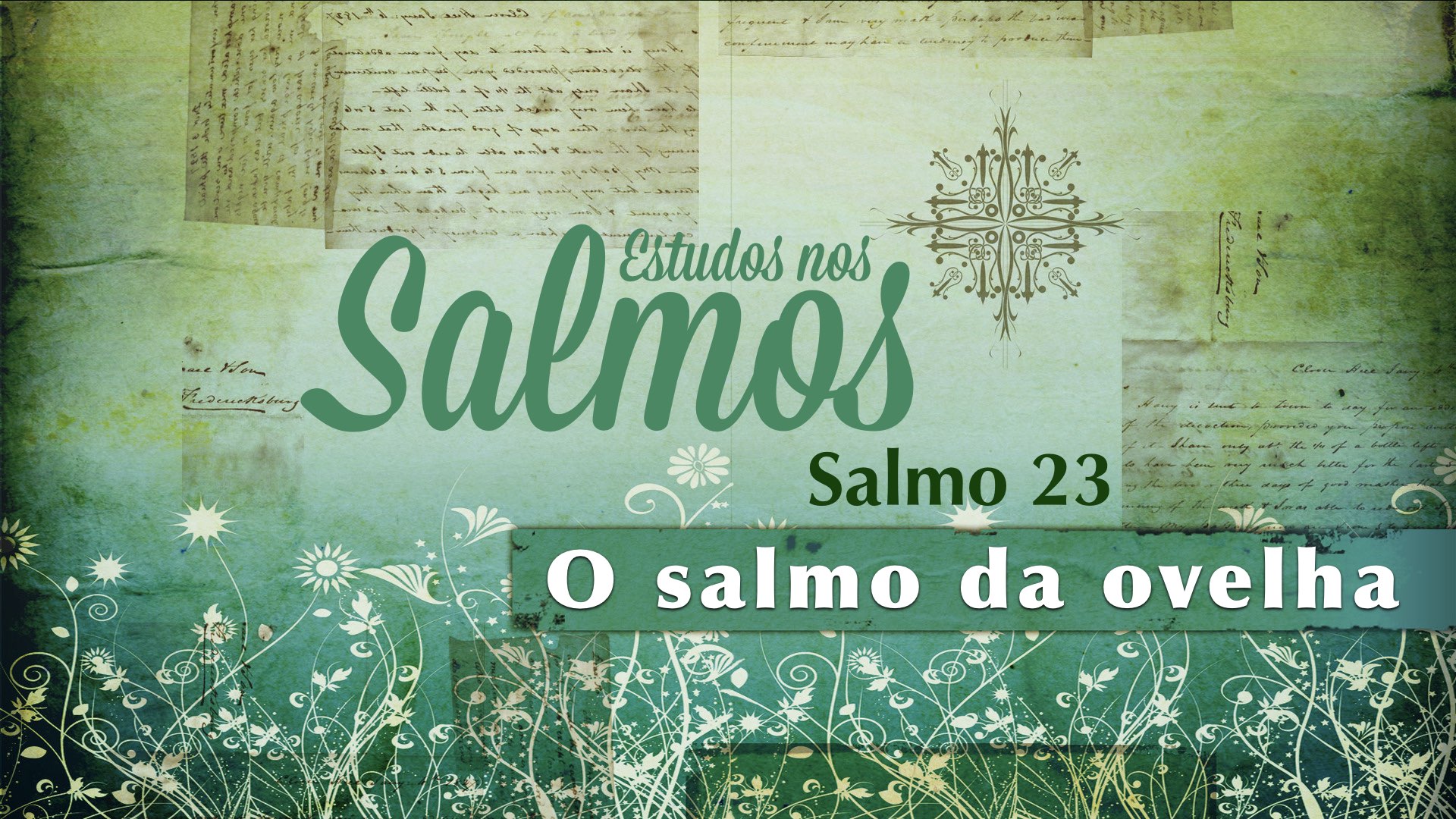 De nada terei falta - Aplicando o salmo 23 à prática da vida