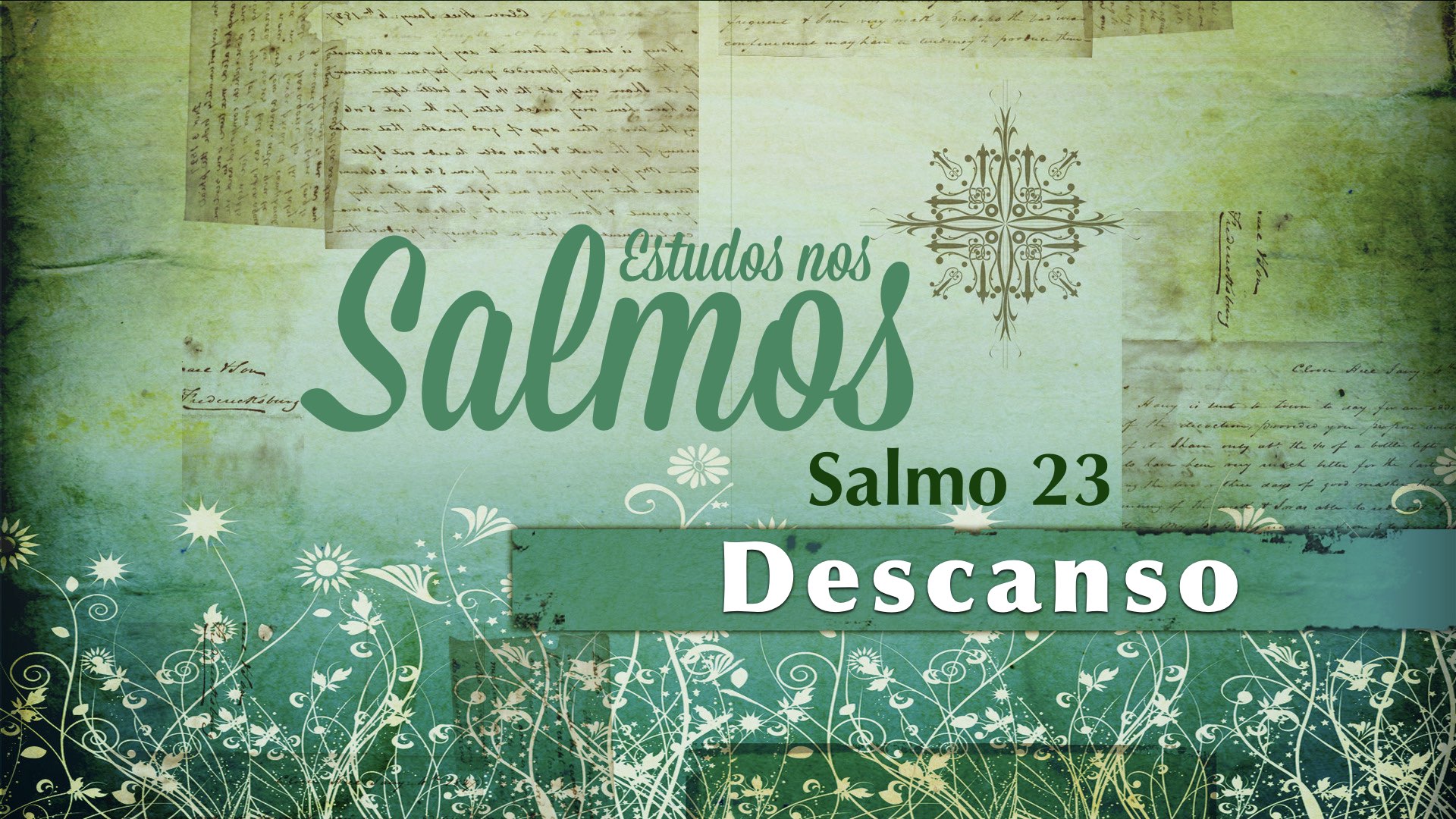 Salmo 23 - Descanso - Segunda Igreja Batista em Goiânia