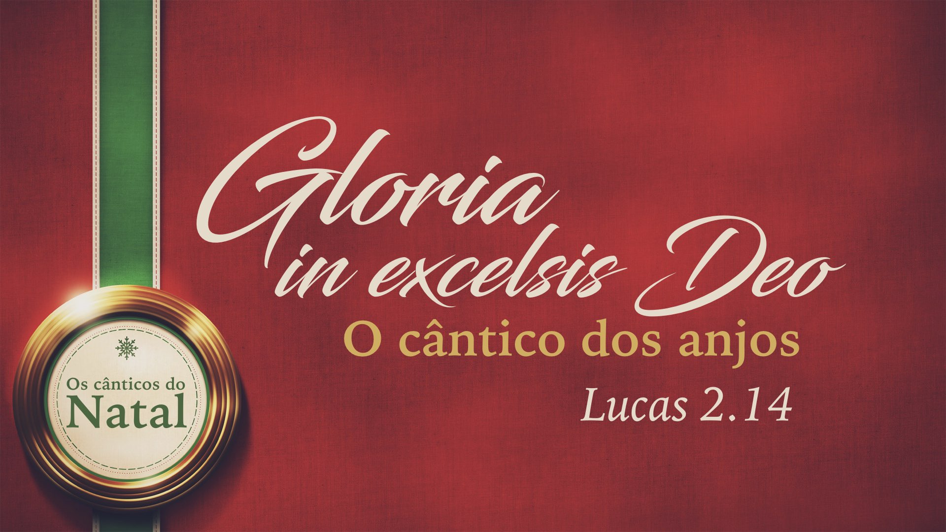 Gloria In Excelsis Deo - O Cântico dos Anjos - Segunda Igreja Batista em  Goiânia