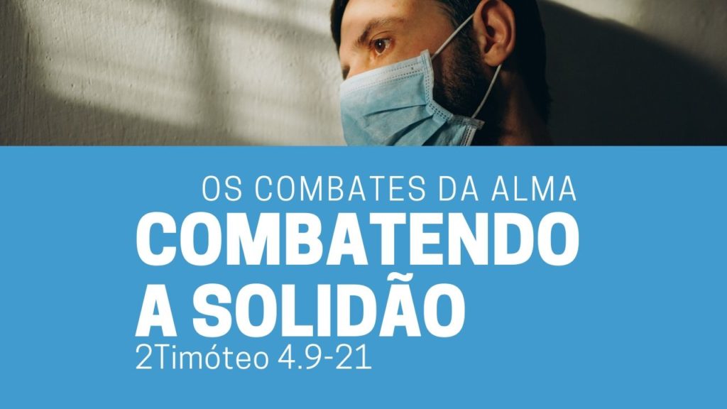 Combatendo a Solidão - Segunda Igreja Batista em Goiânia