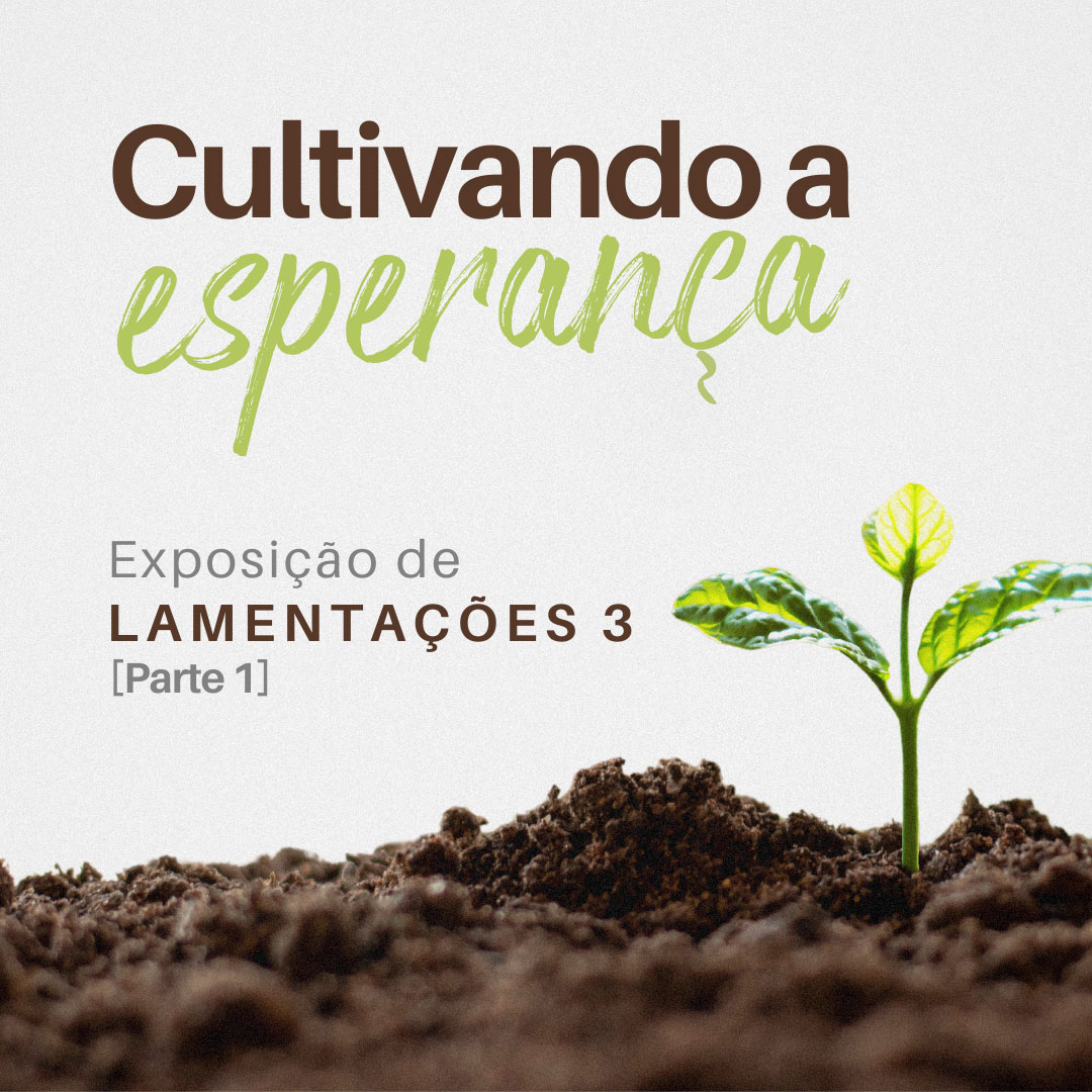 Cultivando a Esperança