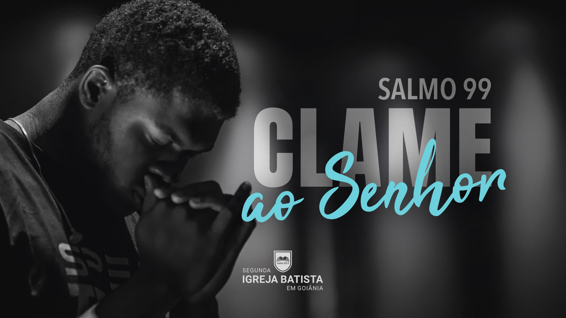 Salmo 93 - O Senhor Reina - Segunda Igreja Batista em Goiânia