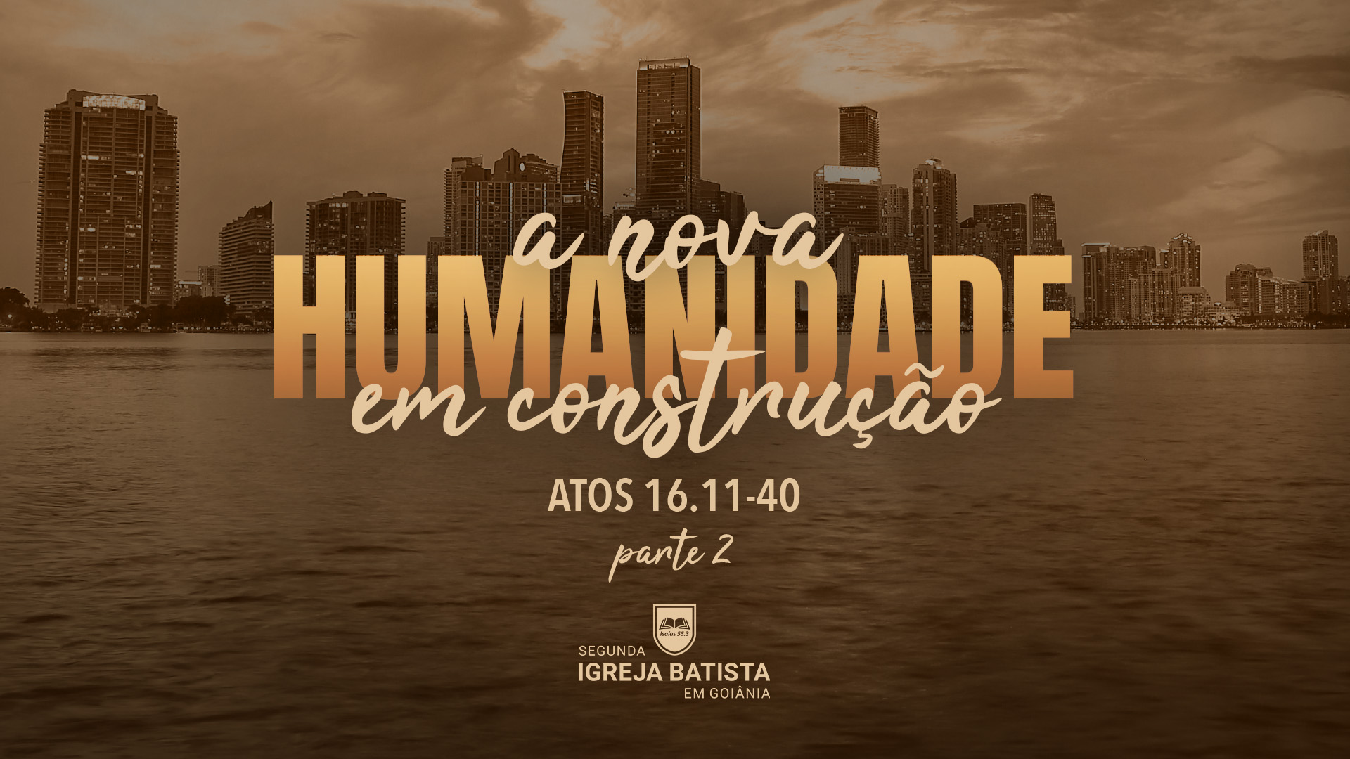 A Pregação de uma Igreja Bíblica - Segunda Igreja Batista em Goiânia