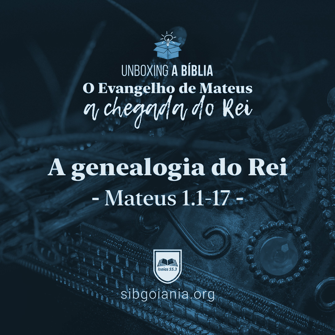 A genealogia do Rei – Mateus 1.1-17 episode artwork