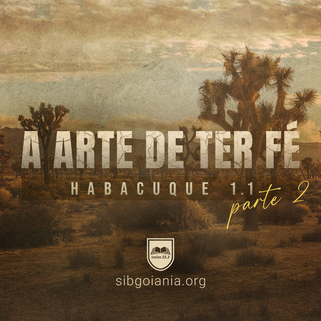 A arte de ter fé – Parte 2