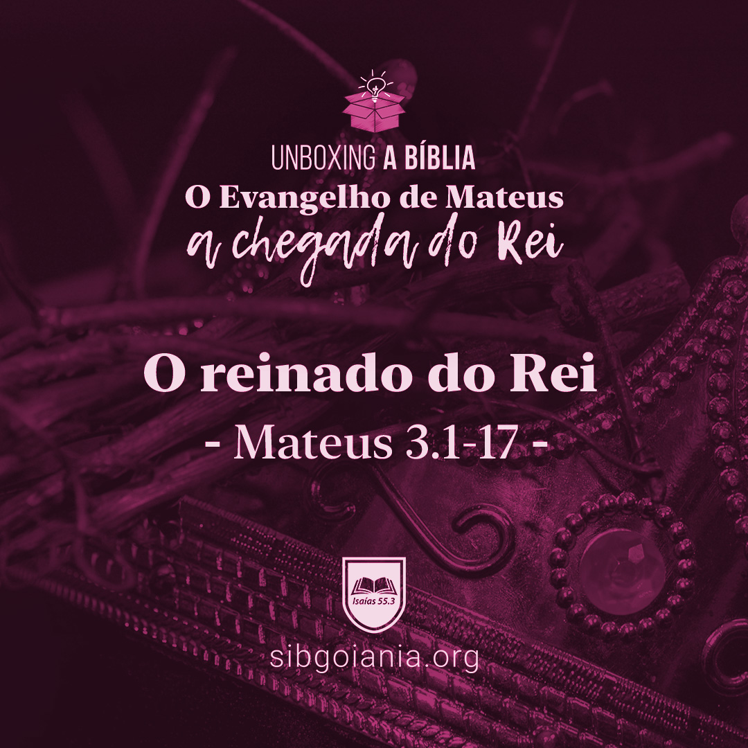 O reinado do Rei – Mateus 3.1-17 episode artwork