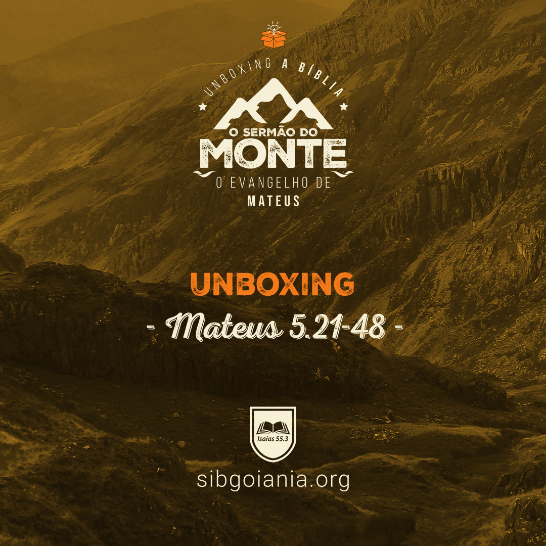 Unboxing – Mateus 5.21-48 episode artwork