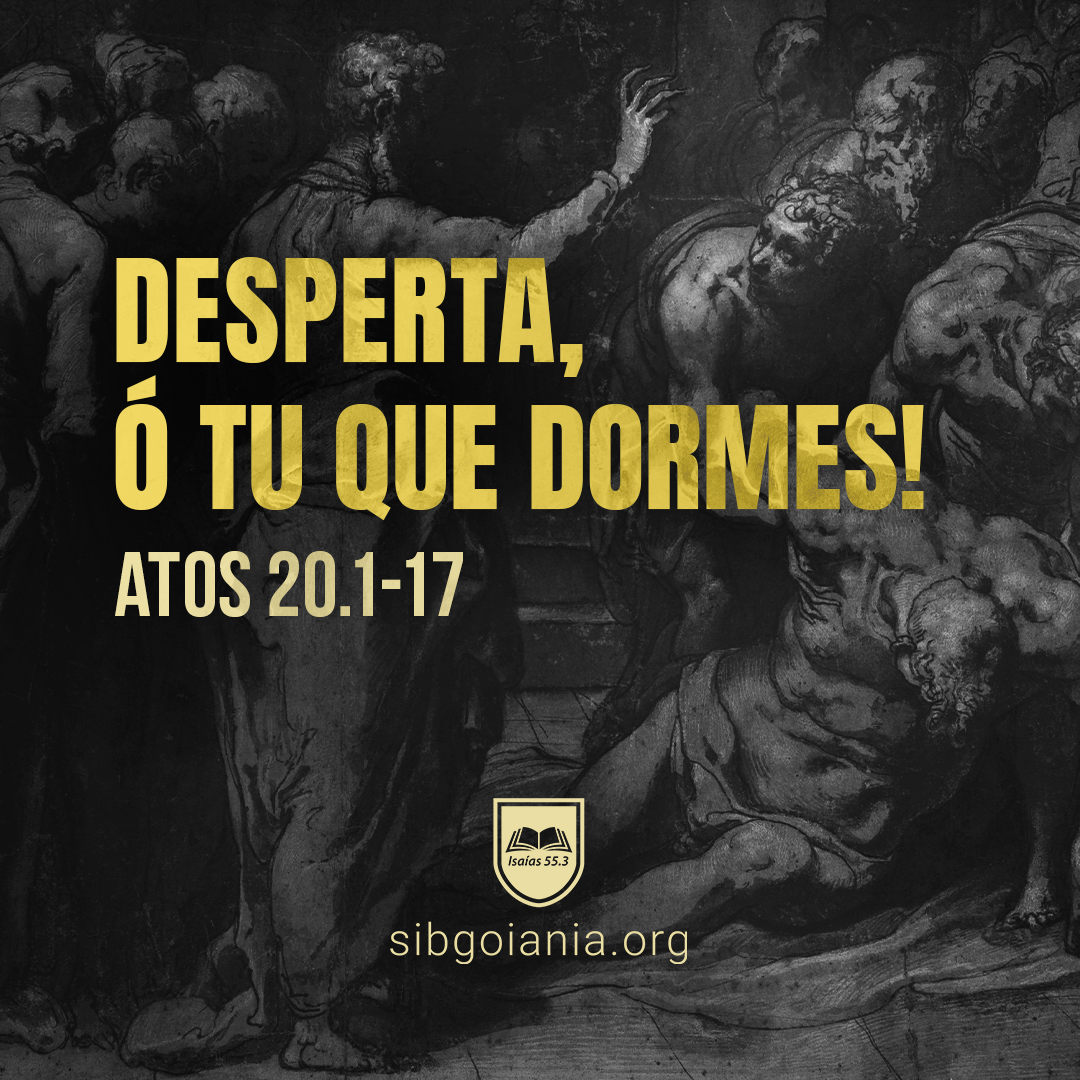 Desperta, ó tu que dormes!