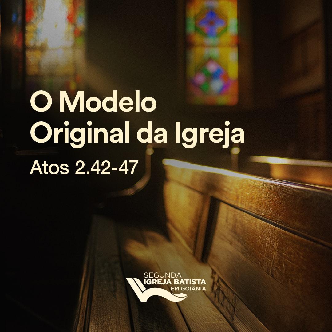 O Modelo Original da Igreja