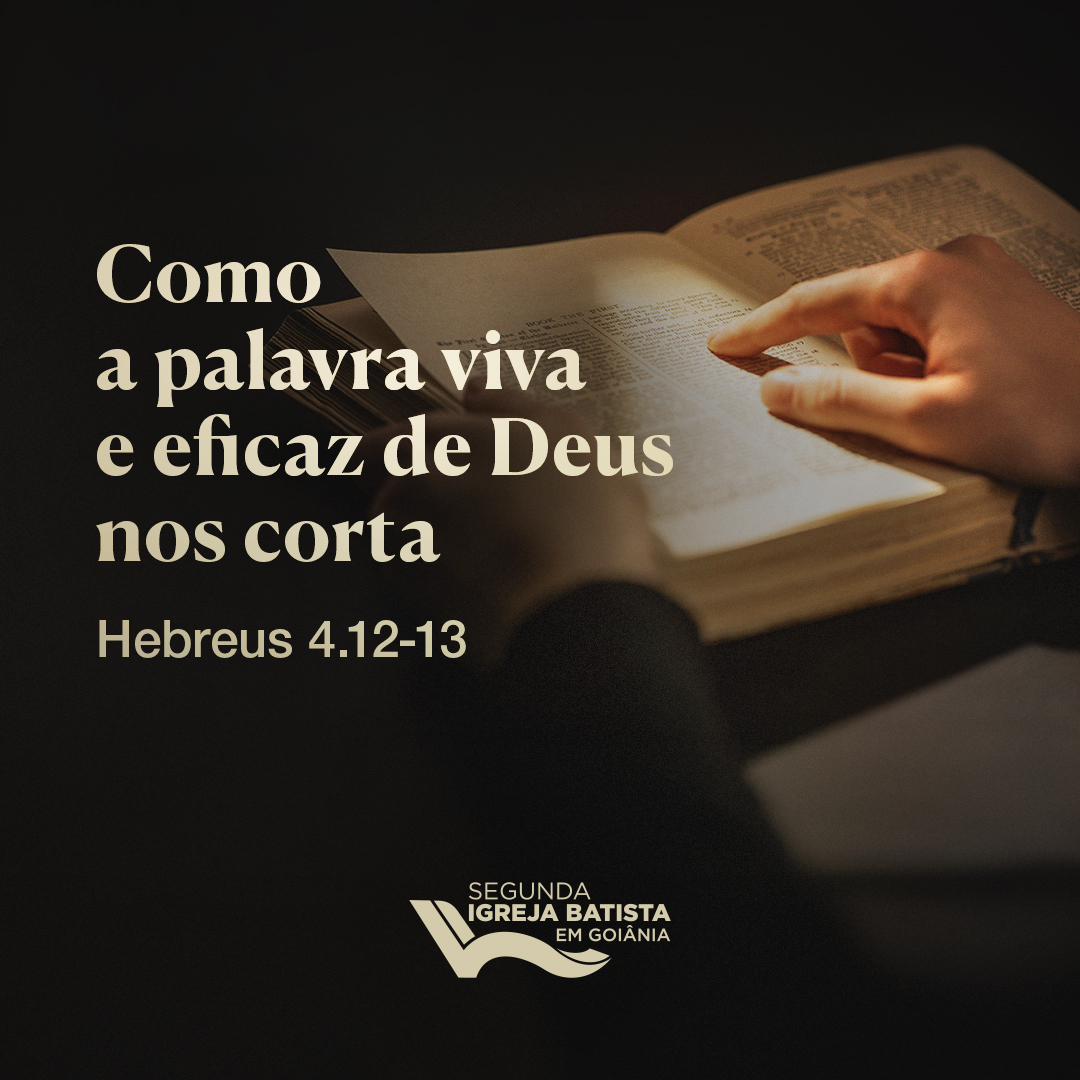 Como a palavra viva e eficaz de Deus nos corta