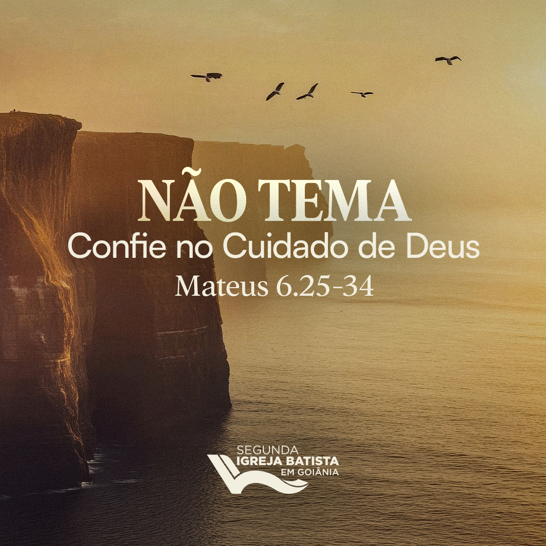 Não Tema: Confie no Cuidado de Deus